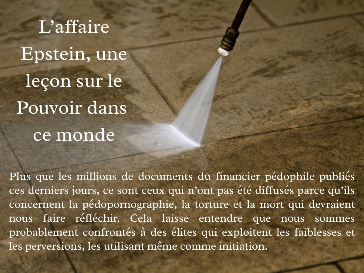 L’affaire Epstein, une leçon sur le Pouvoir dans ce monde