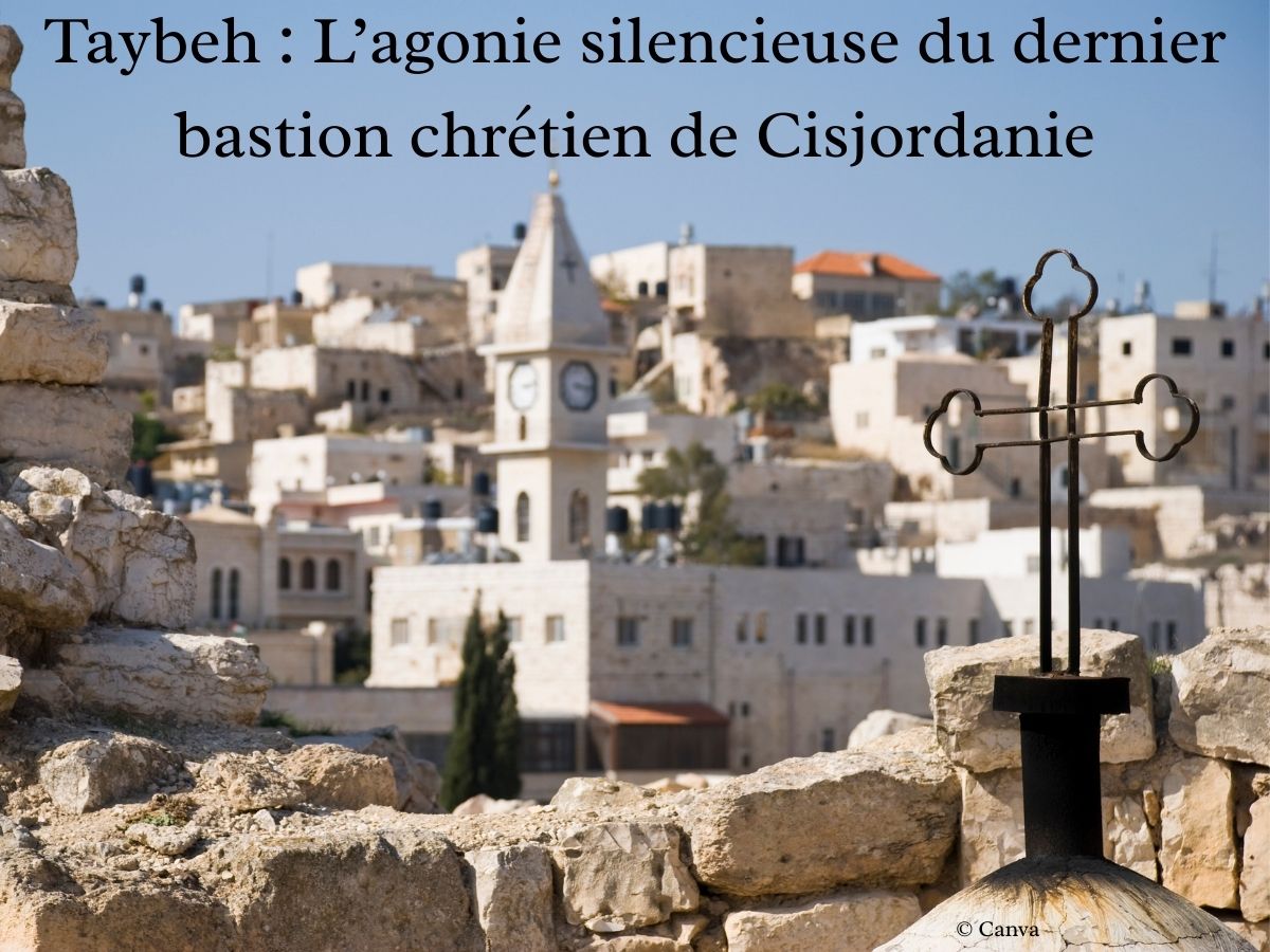 Taybeh :  L’agonie silencieuse du dernier bastion chrétien de Cisjordanie