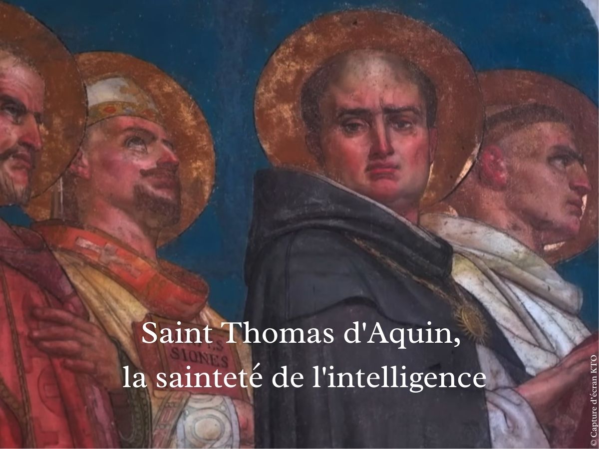 Saint Thomas d'Aquin, la sainteté de l'intelligence